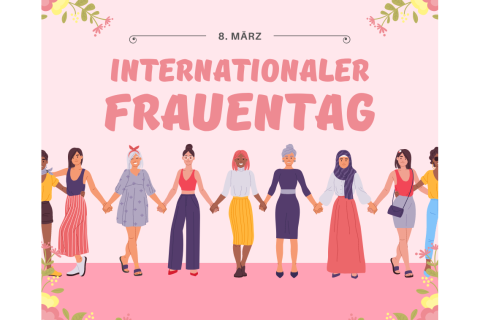 8. März Internationaler Weltfrauentag - Ein Tag mit großer Geschichte